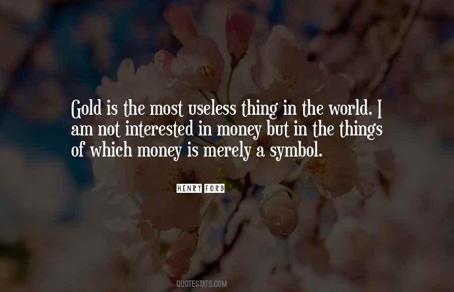 Money Is Quotes #1846514