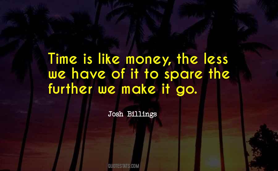 Money Is Time Quotes #246850