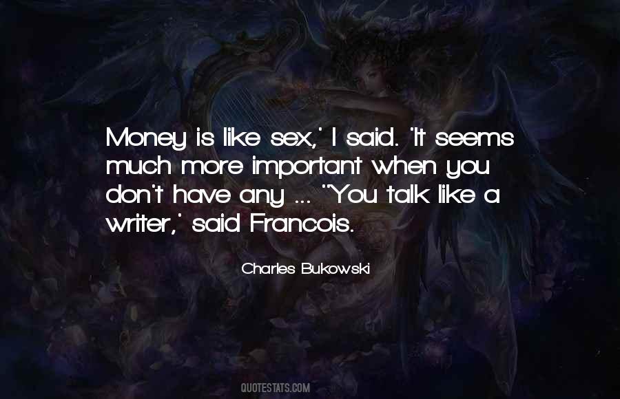 Money Is Very Important Quotes #225647