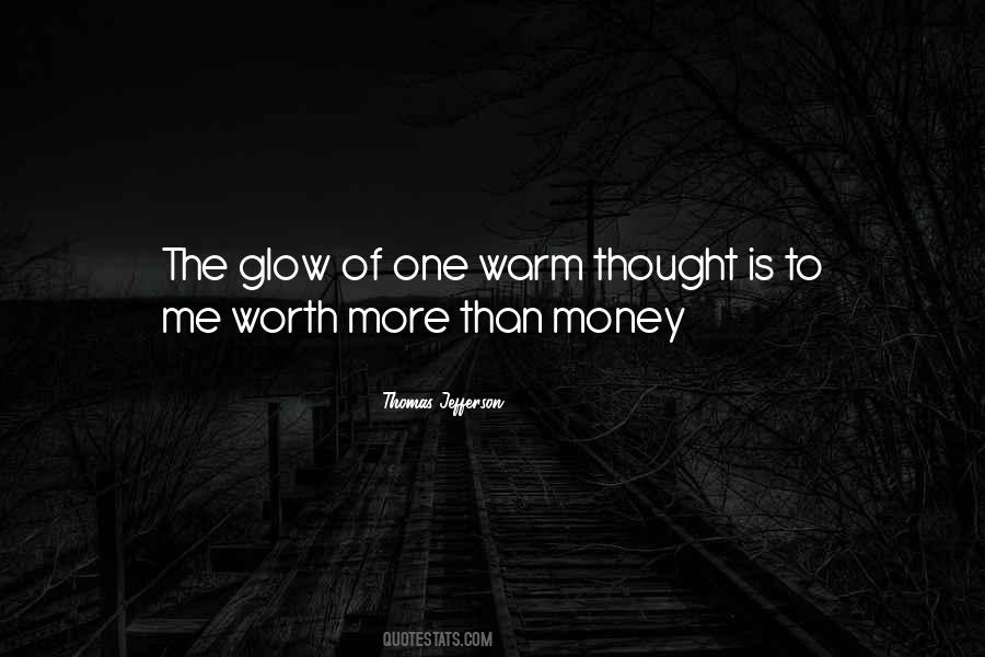 Money Is Worth Nothing Quotes #191012