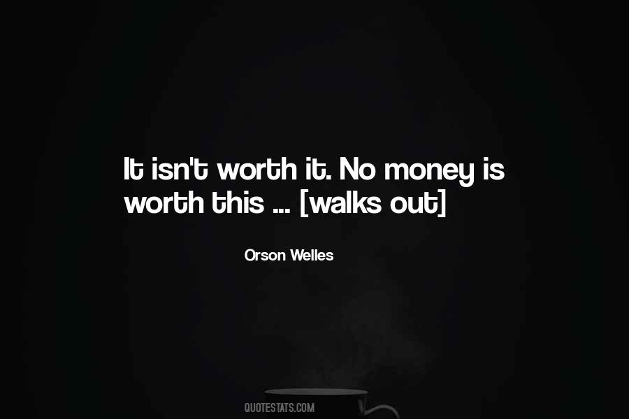 Money Is Worth Nothing Quotes #280914