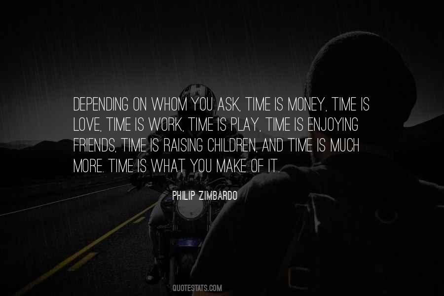 Money Make Friends Quotes #936664