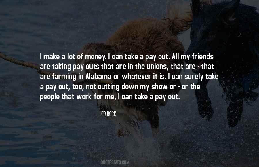 Money Make Friends Quotes #974354