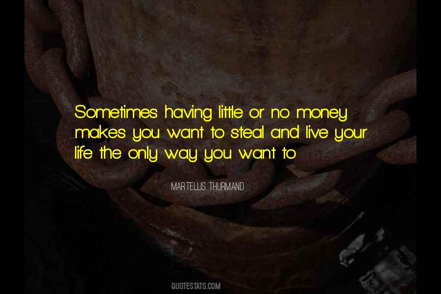 Money Makes Many Things Quotes #78350