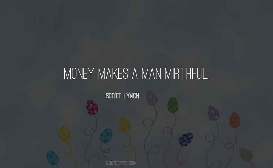 Money Makes Quotes #1445005