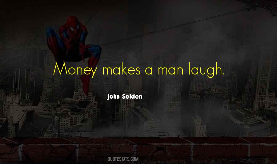 Money Makes Quotes #1583122