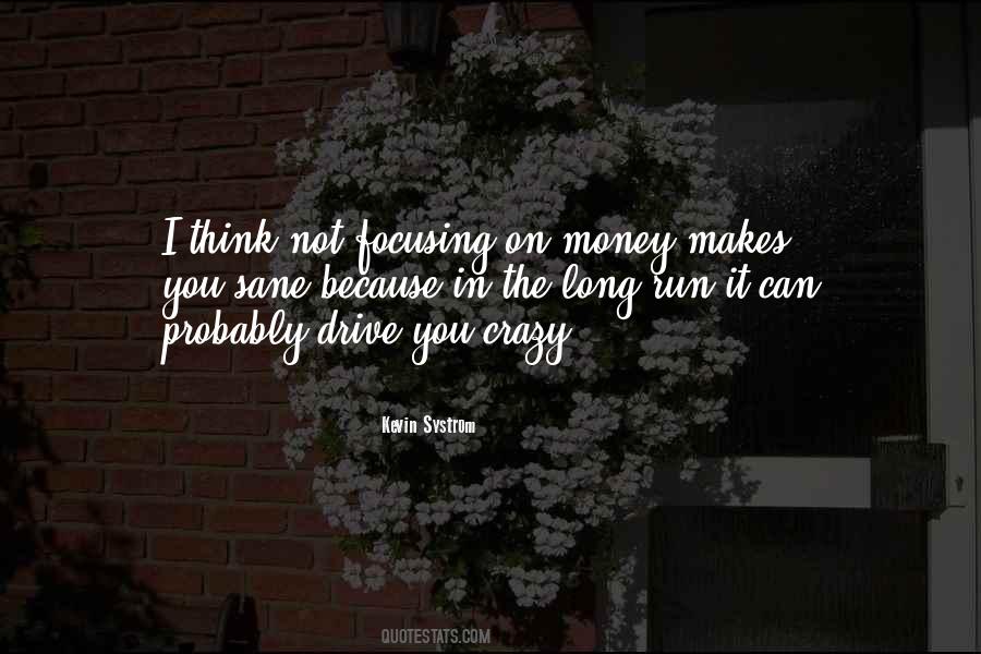 Money Makes Quotes #231423