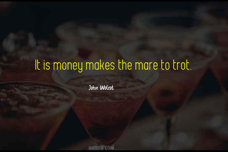 Money Makes Quotes #335952