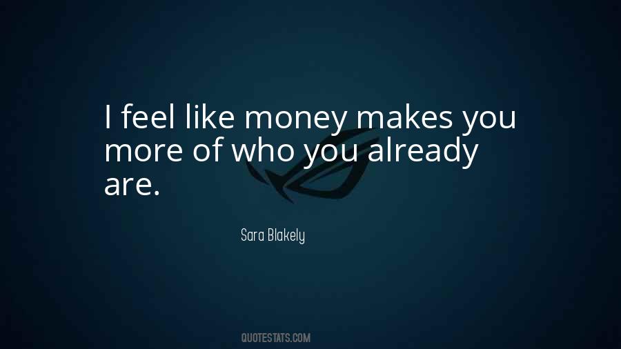 Money Makes Quotes #400667