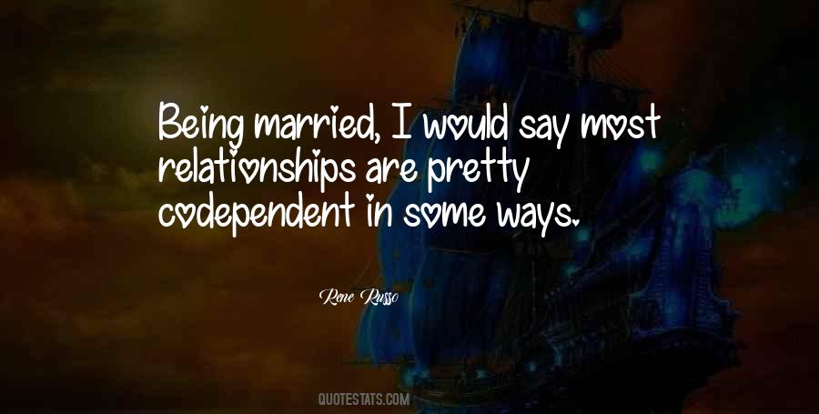 Quotes About Codependent Relationships #932588