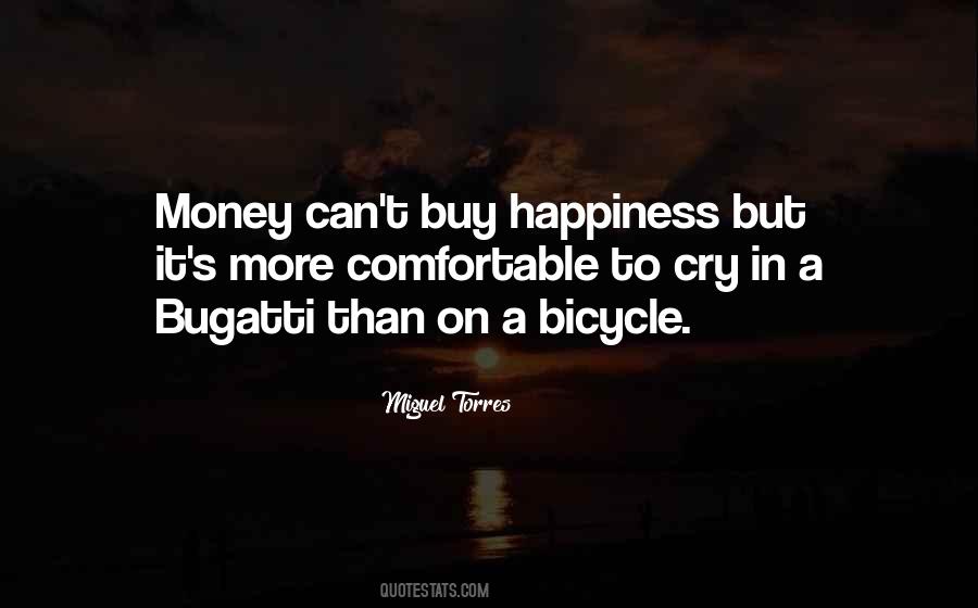 Money May Not Buy Happiness Quotes #116453