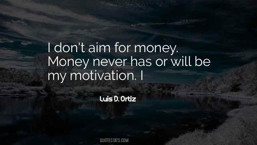 Money Motivation Quotes #852400