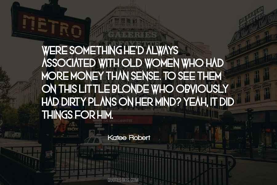 Money On Mind Quotes #1543317