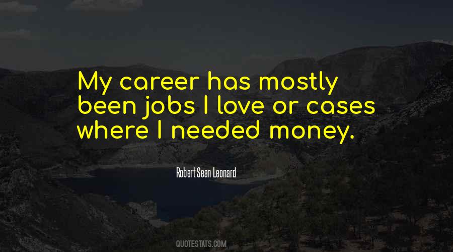 Money Or Love Quotes #332887