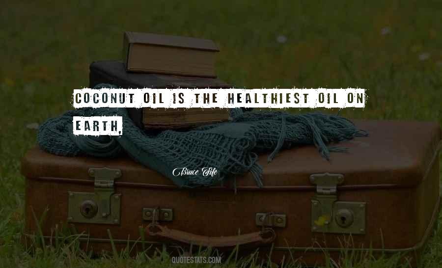 Quotes About Coconut Oil #653111