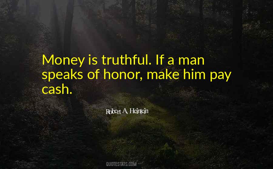 Money Speaks Quotes #1161303