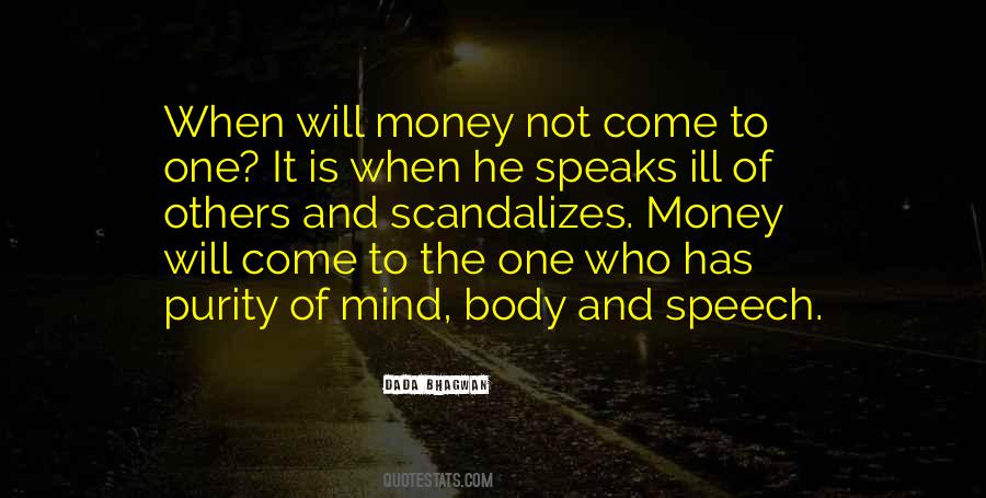 Money Speaks Quotes #1841415