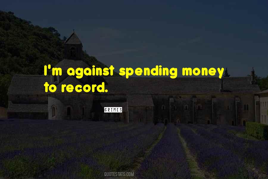 Money Spending Quotes #454002