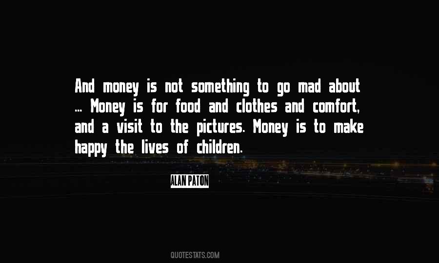 Money Won't Make You Happy Quotes #1625812