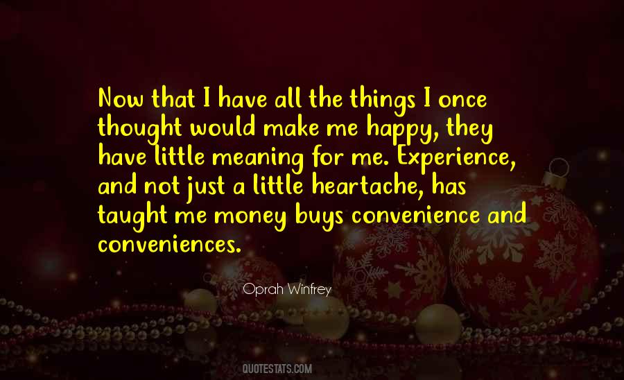 Money Won't Make You Happy Quotes #1779159