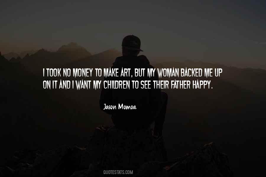 Money Won't Make You Happy Quotes #655258