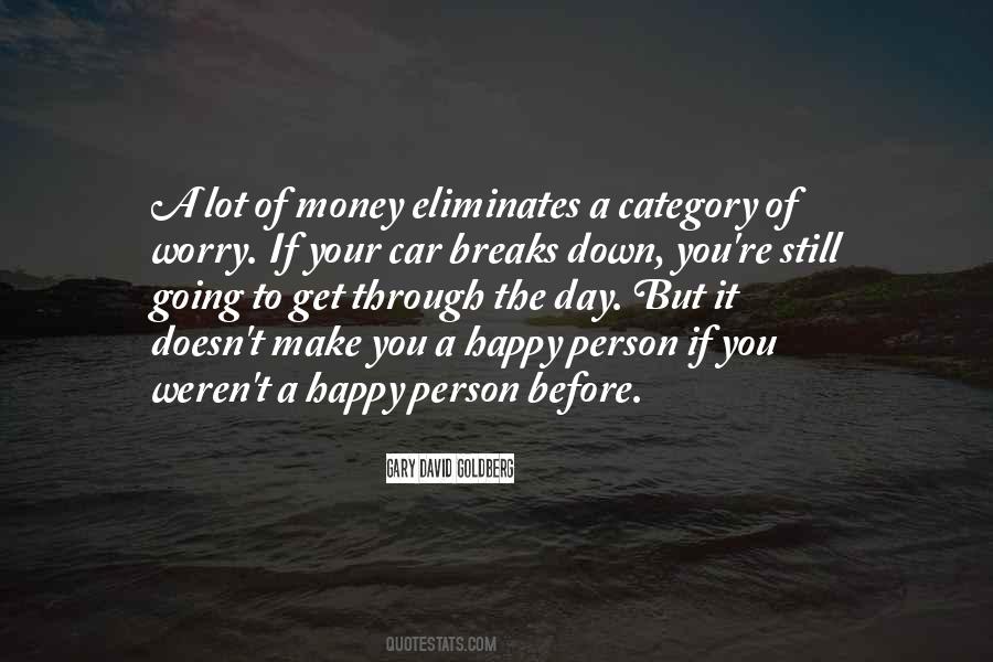 Money Won't Make You Happy Quotes #924810
