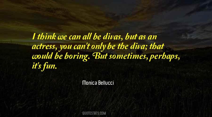 Monica Bellucci Best Quotes #346333