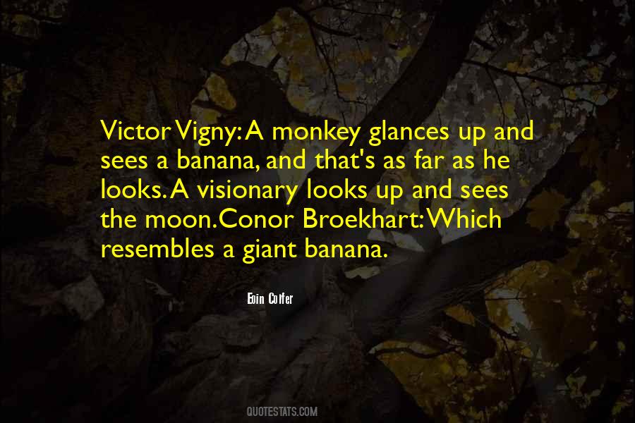 Monkey And Banana Quotes #282012