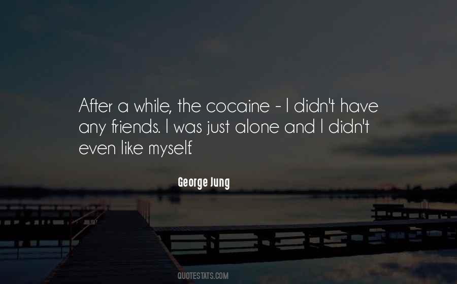 Quotes About Cocaine #1856065
