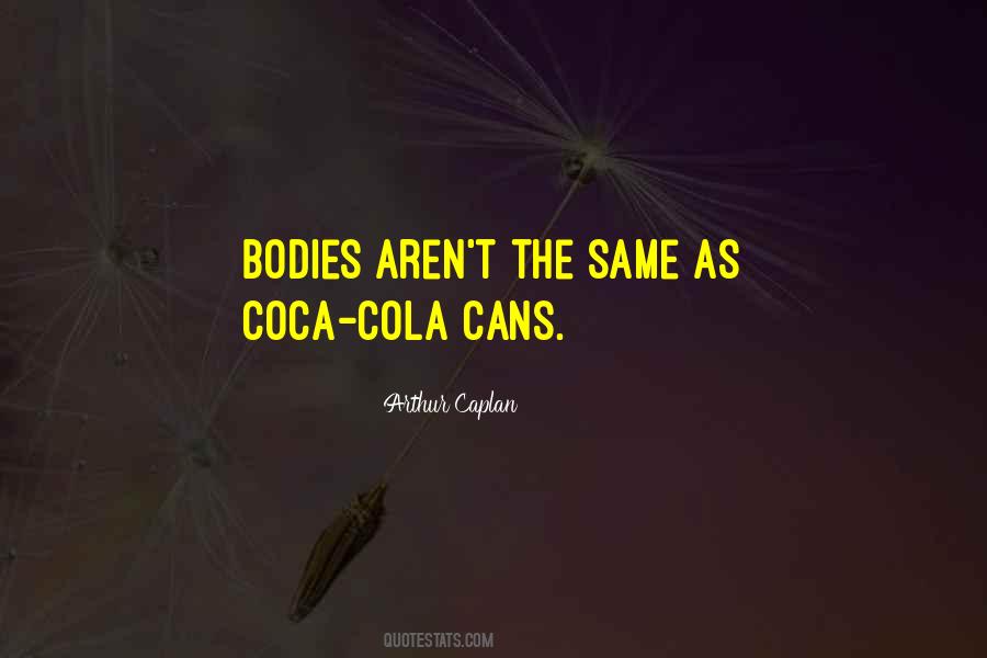 Quotes About Coca #367166