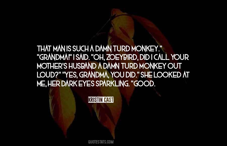 Monkey Quotes #1242727