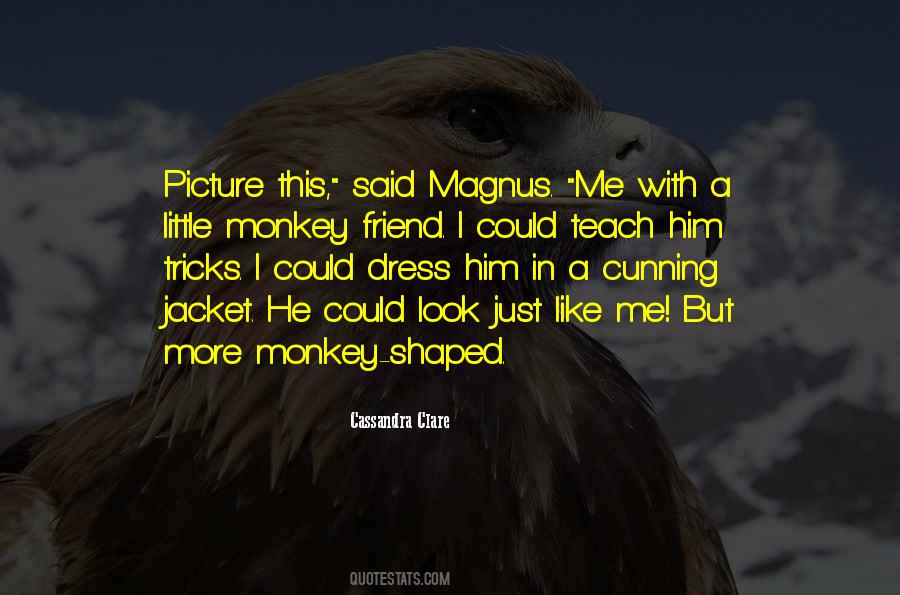 Monkey Tricks Quotes #1255037