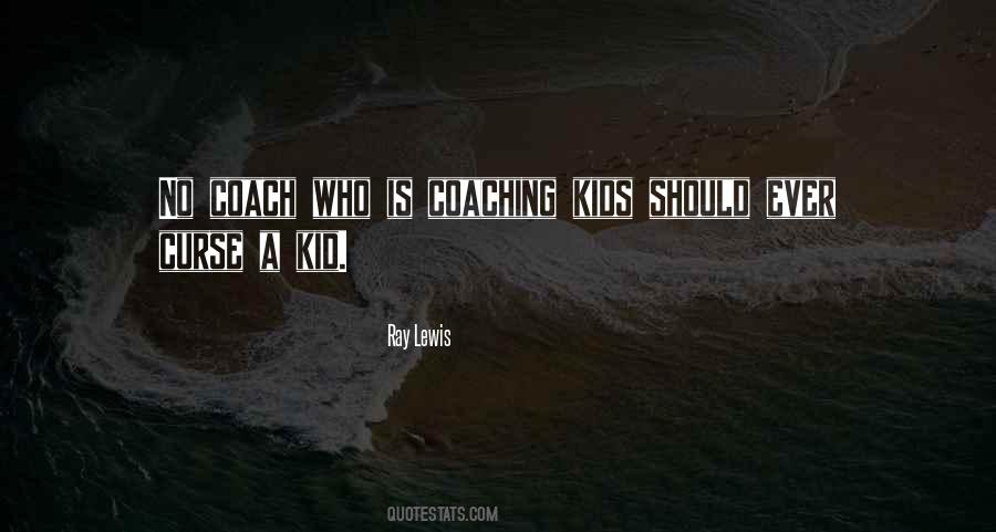 Quotes About Coaching Kids #219297