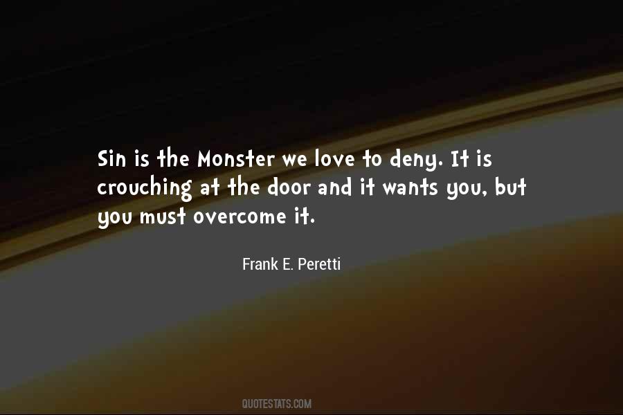 Monster Frank Peretti Quotes #864628