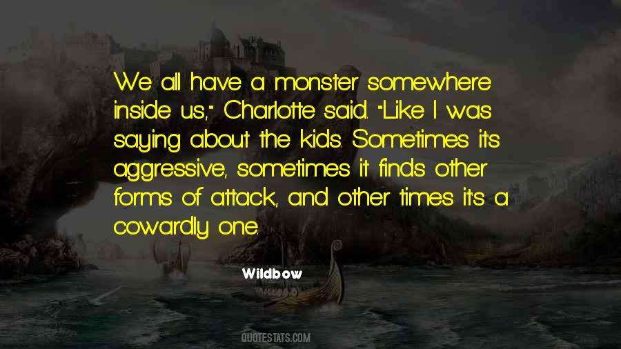 Monster Inside Me Quotes #1255802