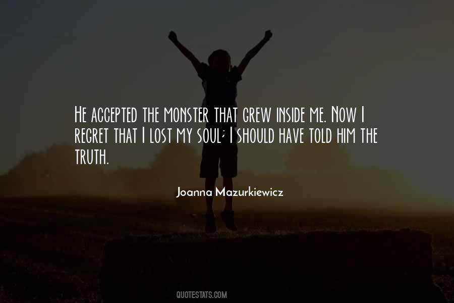 Monster Inside Me Quotes #1483609