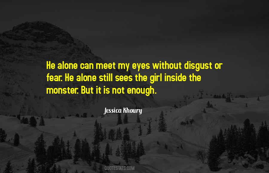 Monster Inside Me Quotes #1513094