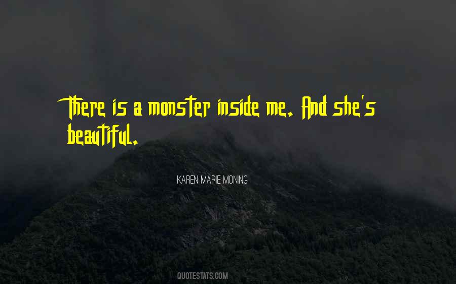 Monster Inside Me Quotes #426992