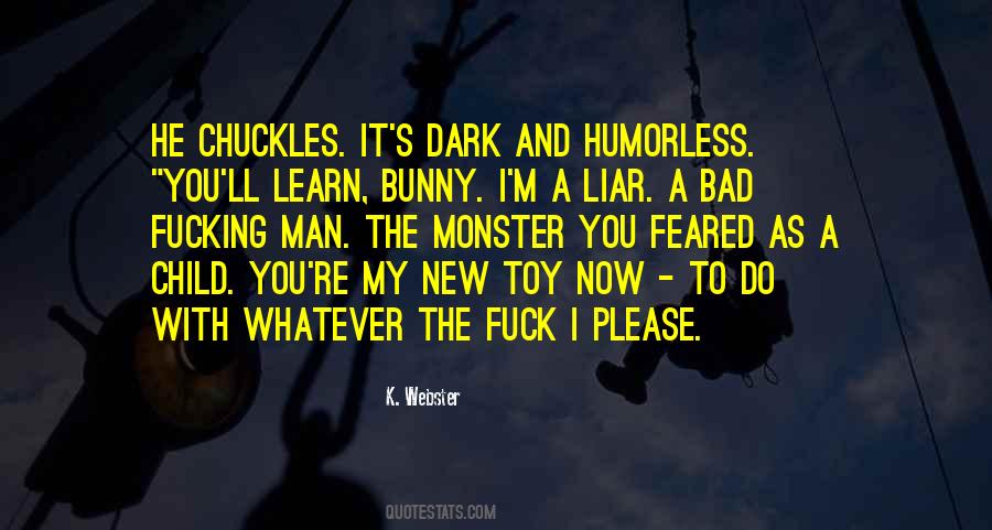 Monster Man Quotes #1145384