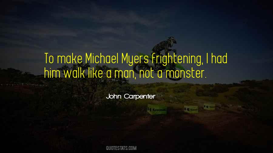Monster Man Quotes #734016