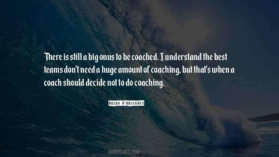 Quotes About Coached #1711212