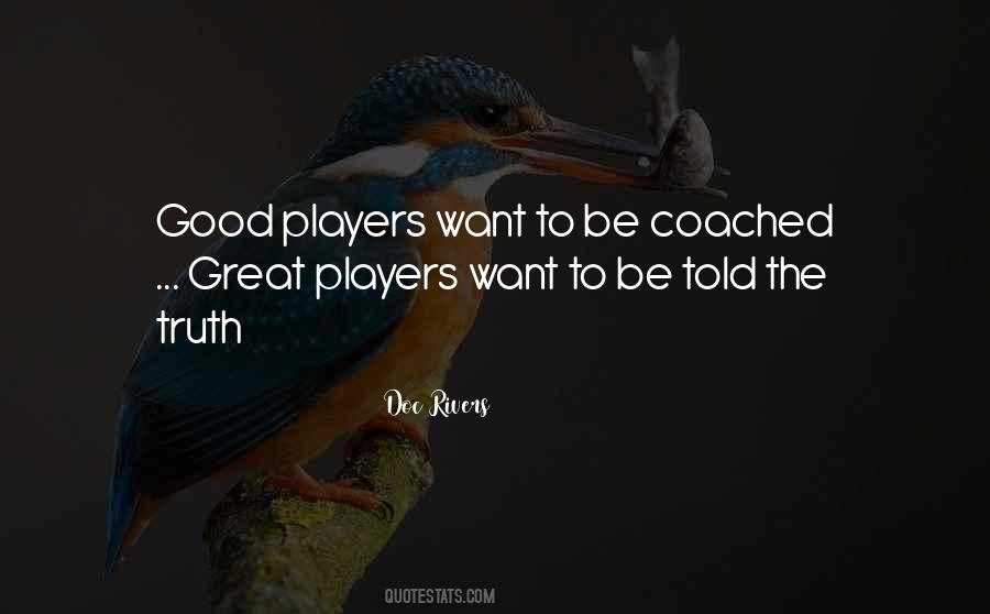 Quotes About Coached #1726160