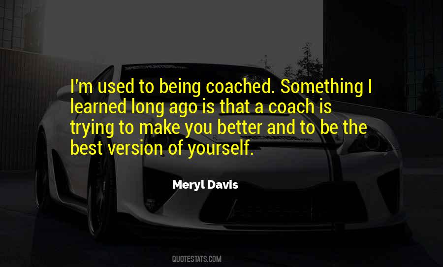 Quotes About Coached #79123