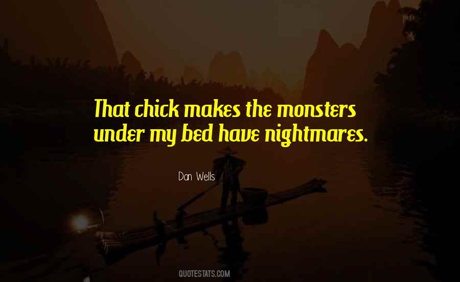 Monsters Under Your Bed Quotes #489236