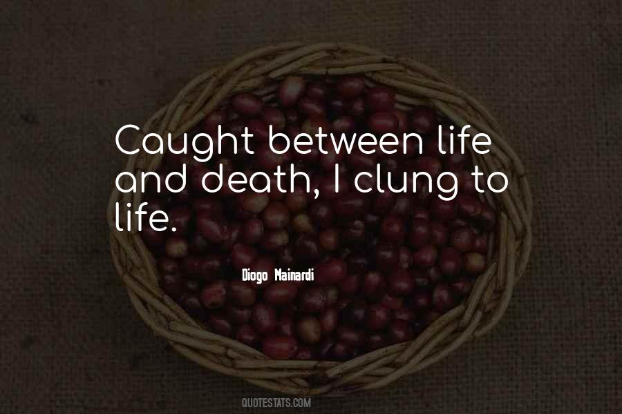 Quotes About Clung #279588 Quotes About Clung #279588