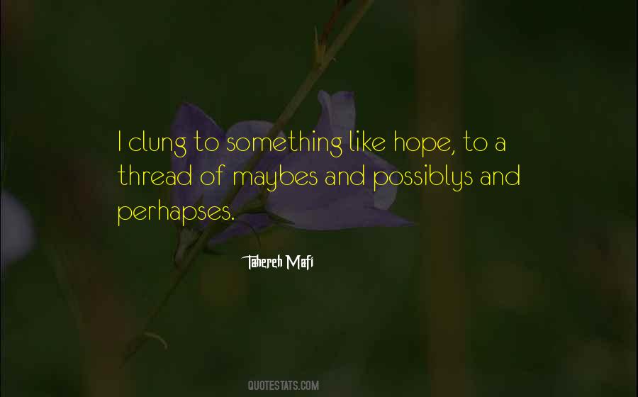 Quotes About Clung #419311 Quotes About Clung #419311