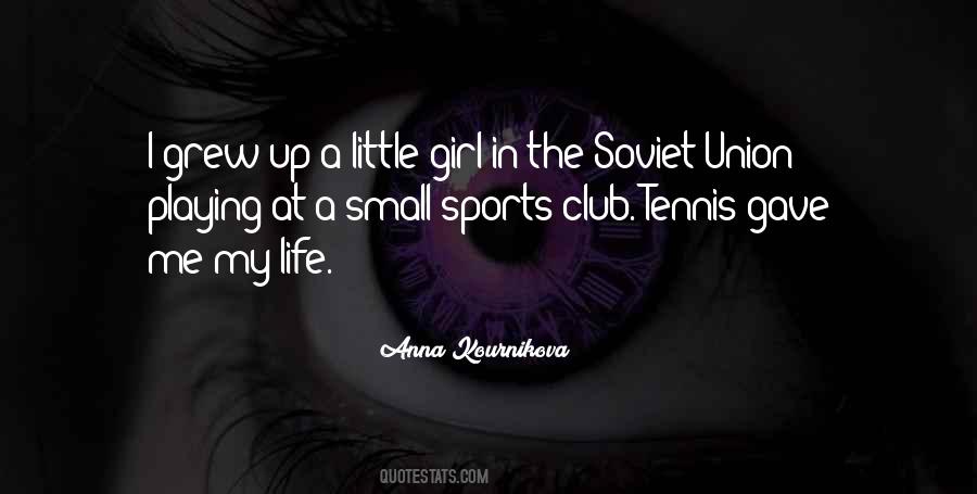 Quotes About Club Life #1397813