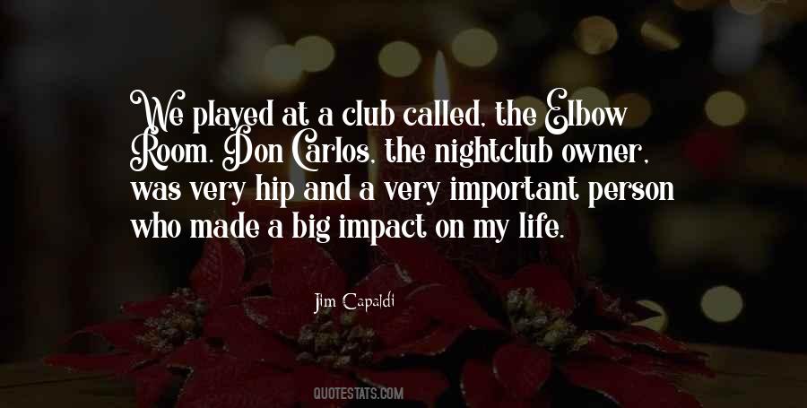 Quotes About Club Life #760211