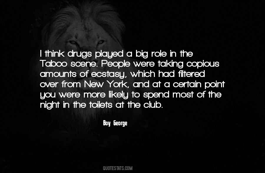 Quotes About Club Drugs #1669440