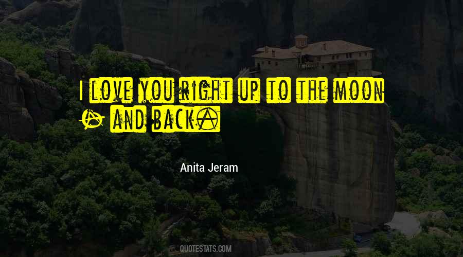 Moon And Back Quotes #1173291